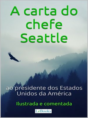 cover image of A Carta do chefe Seattle ao presidente dos Estados Unidos